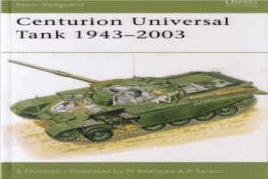 Book cover of Centurion Universal Tank 1943–2003 by Simon Dunstan Book cover of Centurion Universal Tank 1943–2003 by Simon Dunstan